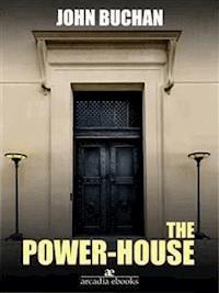 The Power-House - John Buchan - E-Book