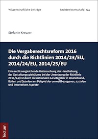 Die Vergaberechtsreform 2016 durch die Richtlinien 2014/23/EU, 2014/24/EU, 2014/25/EU - Stefanie Kreuzer - E-Book