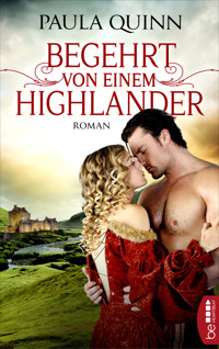 Begehrt von einem Highlander - Paula Quinn - E-Book