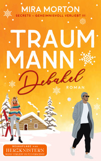 Traummann Debakel - Mira Morton - E-Book