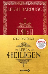 Die Leben der Heiligen - Leigh Bardugo - E-Book