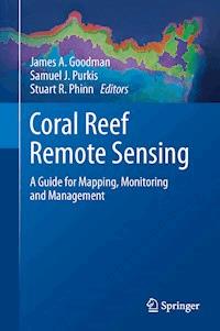 Coral Reef Remote Sensing -  - E-Book