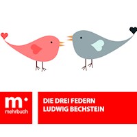 Die drei Federn - Ludwig Bechstein - E-Book