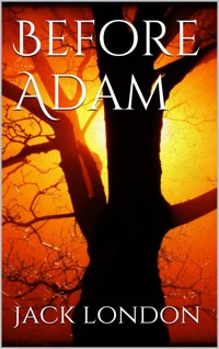 Before Adam - Jack  London - E-Book