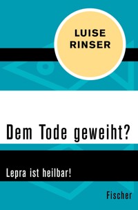 Dem Tode geweiht? - Luise Rinser - E-Book
