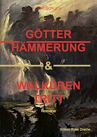 Götterhämmerung & Walkürentritt - Olaf Schulze - E-Book