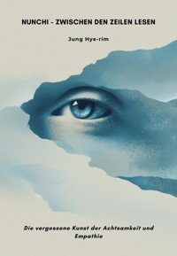 Nunchi – Zwischen den Zeilen lesen - Hye-rim Jung - E-Book