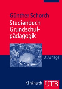 Studienbuch Grundschulpädagogik - Günther Schorch - E-Book