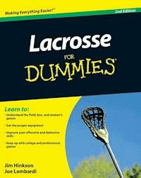 Lacrosse For Dummies - Jim Hinkson - E-Book