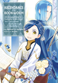 Ascendance of a Bookworm (Manga) Part 3 Volume 1 - Miya Kazuki - E-Book