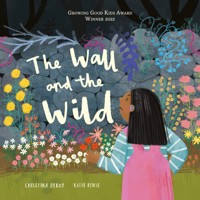 The Wall and The Wild - Christina Dendy - E-Book