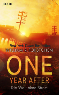 One Year After - Die Welt ohne Strom - William R. Forstchen - E-Book