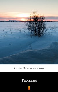 Рассказы (Rasskazy. Short Stories) - Антон Павлович Чехов - E-Book
