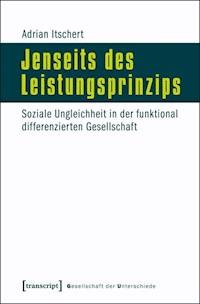 Jenseits des Leistungsprinzips - Adrian Itschert - E-Book