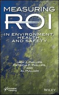 Measuring ROI in Environment, Health, and Safety - Jack J. Phillips - E-Book