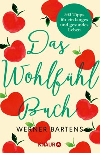 Das Wohlfühlbuch - Werner Bartens - E-Book