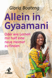 Allein in Gyaamani - Gloria Boateng - E-Book