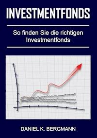 Investmentfonds - Daniel K. Bergmann - E-Book