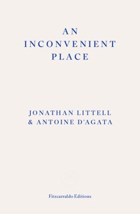 An Inconvenient Place - Jonathan Littell - E-Book
