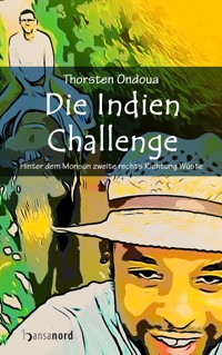 Die Indien Challenge - Thorsten Ondoua - E-Book