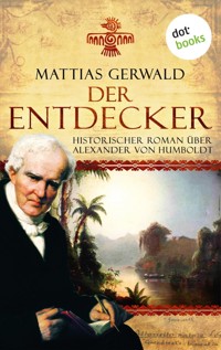 Der Entdecker - Mattias Gerwald - E-Book