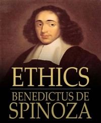 Ethics - Benedictus De Spinoza - E-Book