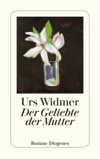 Der Geliebte der Mutter - Urs Widmer - E-Book