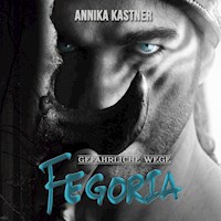 Fegoria 2 - Annika Kastner - Hörbuch