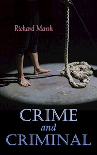 Crime and Criminal - Marsh Richard - E-Book