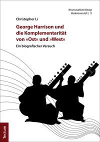 George Harrison und die Komplementarität von "Ost" und "West" - Christopher Li - E-Book