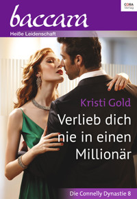 Verlieb dich nie in einen Millionär - Kristi Gold - E-Book