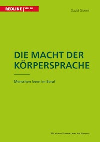 Die Macht der Körpersprache - David Givens - E-Book