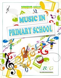 Music in Primary School - GALLI ROBERTO - E-Book