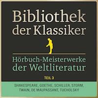 Bibliothek der Klassiker: Hörbuch-Meisterwerke der Weltliteratur, Teil 3 - Anonymus - Hörbuch