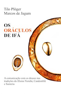 OS ORÁCULOS DE IFÁ - Tilo Plöger - E-Book