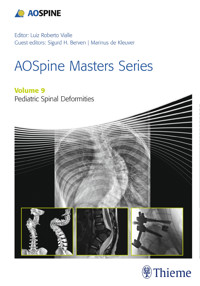 AOSpine Masters Series, Volume 9: Pediatric Spinal Deformities - - E-Book