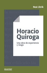 Horacio Quiroga - Noé Jitrik - E-Book