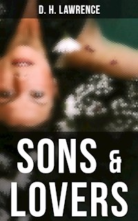 Sons & Lovers - D. H. Lawrence - E-Book