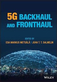 5G Backhaul and Fronthaul -  - E-Book