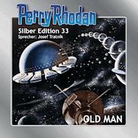 Perry Rhodan Silber Edition 33: OLD MAN - K.H. Scheer - Hörbuch