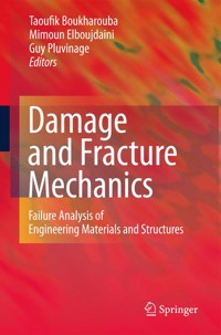 Damage and Fracture Mechanics -  - E-Book