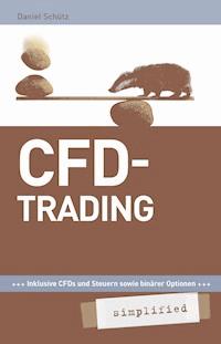 CFD-Trading simplified - Daniel Schütz - E-Book