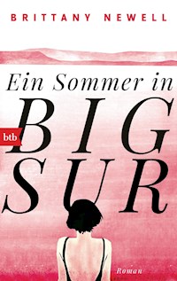 Ein Sommer in Big Sur - Brittany Newell - E-Book