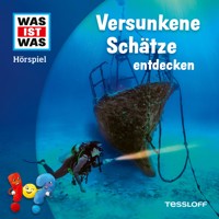 Versunkene Schätze entdecken - Johannes Disselhoff - Hörbuch