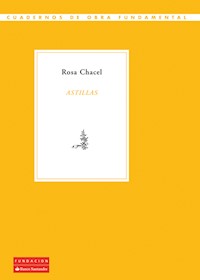Astillas - Rosa Chacel - E-Book