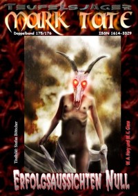 TEUFELSJÄGER 175-176: Erfolgsaussichten Null - W. A. Hary - E-Book