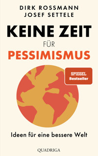 Keine Zeit für Pessimismus - Dirk Roßmann - E-Book