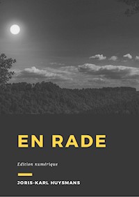 En rade - Joris Karl Huysmans - E-Book