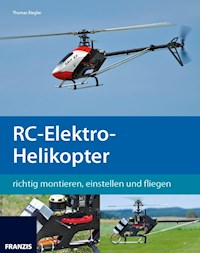 RC-Elektro-Helikopter - Thomas Riegler - E-Book
