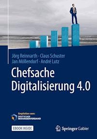 Chefsache Digitalisierung 4.0 - Jörg Reinnarth - E-Book